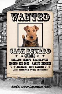 Airedale Terrier Dog Wanted Poster