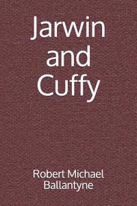 Jarwin and Cuffy