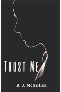 Trust Me