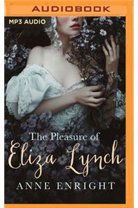 The Pleasure of Eliza Lynch