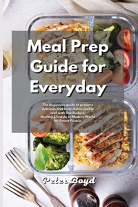 Meal Prep Guide for Everyday