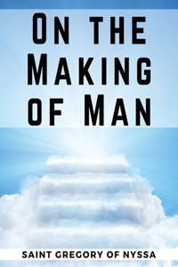 On the Making of Man