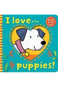 I Love... Puppies!