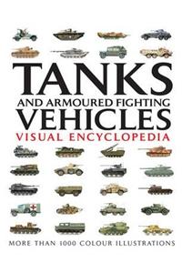 Tanks and Armoured Fighting Vehicles: Visual Encyclopedia