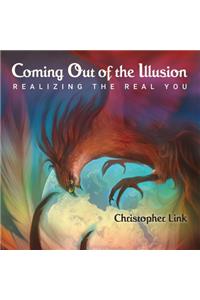 Coming Out of the Illusion