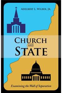 Church and State: Examining the Wall of Separation