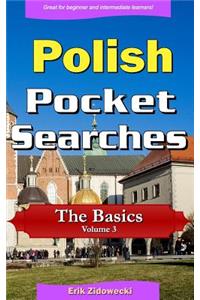 Polish Pocket Searches - The Basics - Volume 3