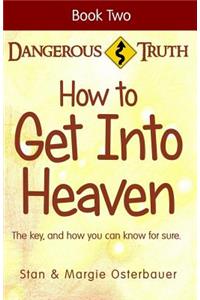 How To Get Into Heaven