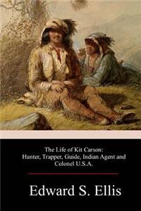 The Life of Kit Carson