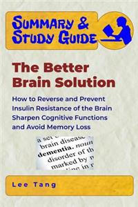 Summary & Study Guide - The Better Brain Solution