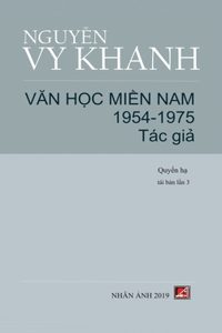 Văn Học Miền Nam 1954-1975 - Tập 2 (Tác Giả) (hard cover)
