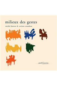 Milieux Des Gestes