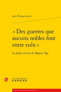 Des Guerres Que Aucuns Nobles Font Entre Eulx