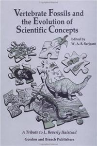 Vertebrate Fossils Evolution of Scientific Concepts