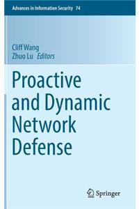 Proactive and Dynamic Network Defense