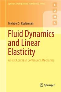 Fluid Dynamics and Linear Elasticity