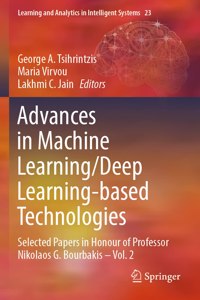 Advances in Machine Learning/Deep Learning-based Technologies