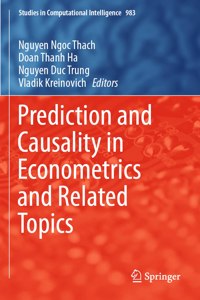 Prediction and Causality in Econometrics and Related Topics