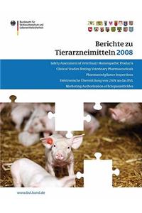 Berichte zu Tierarzneimitteln 2008