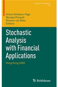 Stochastic Analysis with Financial Applications