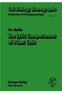 THE LYTIC COMPARTMENT OF PLANT CELLS