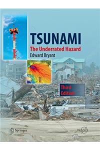 Tsunami: The Underrated Hazard