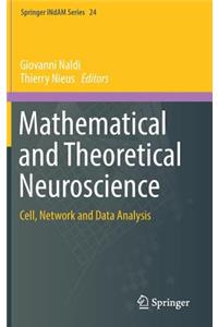 Mathematical and Theoretical Neuroscience