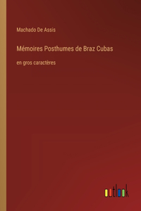Mémoires Posthumes de Braz Cubas