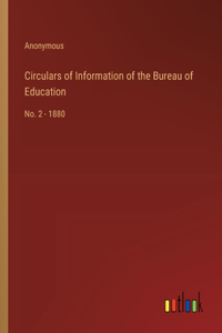 Circulars of Information of the Bureau of Education