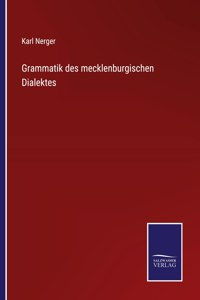 Grammatik des mecklenburgischen Dialektes