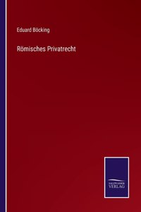 Roemisches Privatrecht