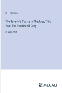 The Seventy's Course in Theology, Third Year, The Doctrine Of Deity