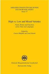 High vs. Low and Mixed Varieties