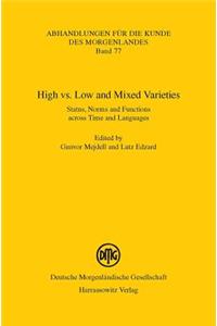High vs. Low and Mixed Varieties