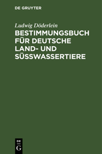 Bestimmungsbuch Für Deutsche Land- Und Süßwassertiere