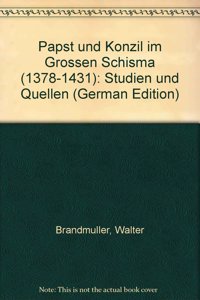Papst Und Konzil Im Grossen Schisma
