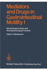 Mediators and Drugs in Gastrointestinal Motility I