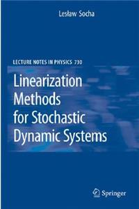 Linearization Methods for Stochastic Dynamic Systems