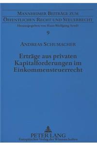 Ertraege aus privaten Kapitalforderungen im Einkommensteuerrecht