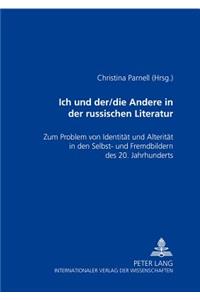 Ich Und Der/Die Andere in Der Russischen Literatur