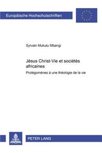 Jésus Christ-Vie Et Sociétés Africaines