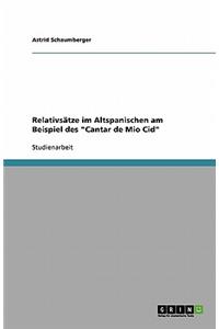 Relativsätze im Altspanischen am Beispiel des Cantar de Mio Cid