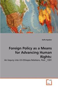 Foreign Policy as a Means for Advancing Human Rights