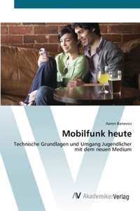 Mobilfunk heute