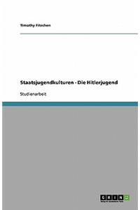 Staatsjugendkulturen - Die Hitlerjugend