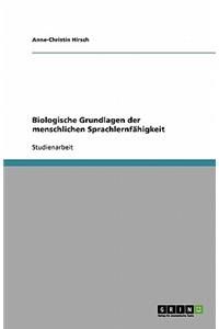 Biologische Grundlagen der menschlichen Sprachlernfähigkeit