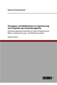 Strategien und Maßnahmen zur Optimierung von Projekten der Entwicklungshilfe