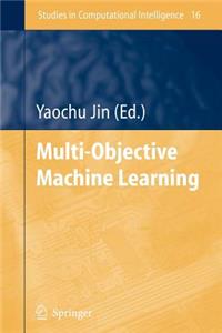 Multi-Objective Machine Learning