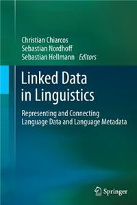 Linked Data in Linguistics: Representing and Connecting Language Data and Language Metadata