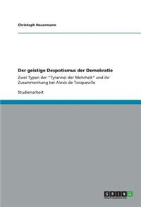 geistige Despotismus der Demokratie